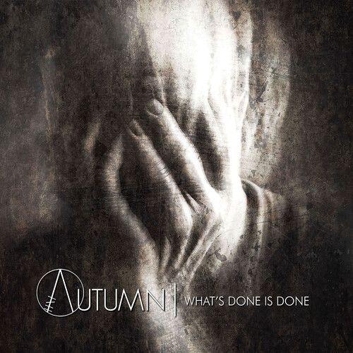 In Autumn - What's Done Is Done [Compact Discs]