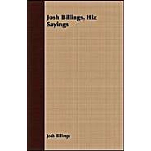 Josh Billings, Hiz Sayings