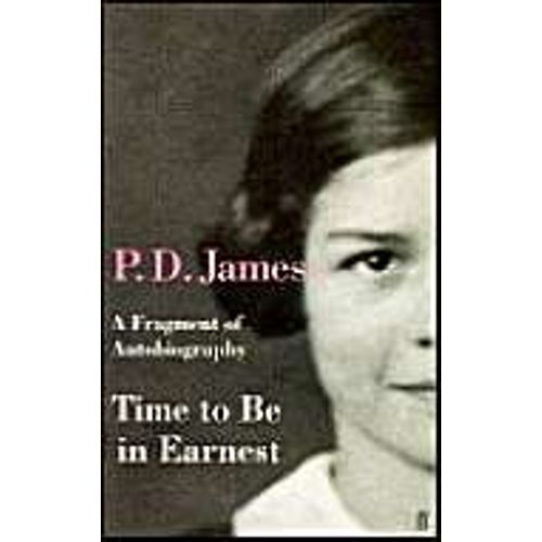 Time To Be In Earnest - A Fragment Of Autobiography