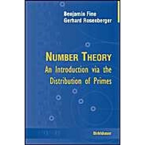 Number Theory / An Introduction Via The Distribution Of Primes