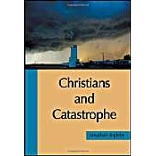 Christians And Catastrophe