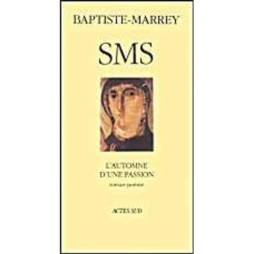 Les Saisons Tome 1 - Sms Ou L'automne D'une Passion