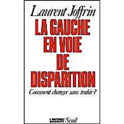 La Gauche En Voie De Disparition