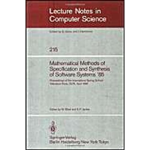Mathematical Methods Of Specification And Synthesis Of Software Systems '85
