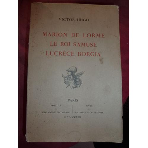 Marion De Lorme / Le Roi S`Amuse/ Lucrèce Borgia