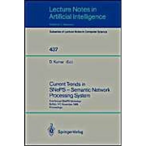Current Trends In Sneps - Semantic Network Processing System