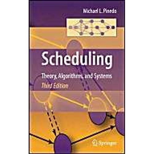 Scheduling: Theory, Algorithms, And Systems
