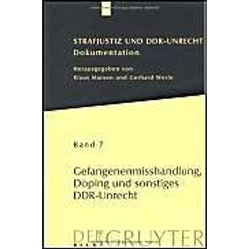 Gefangenenmisshandlung, Doping Und Sonstiges Ddr-Unrecht