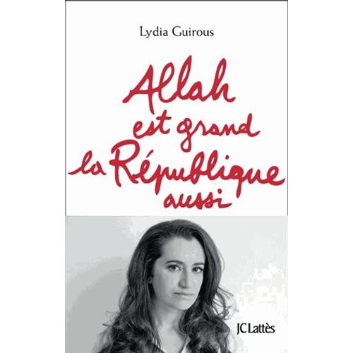 Allah Est Grand, La République Aussi - (1cd Audio Mp3)