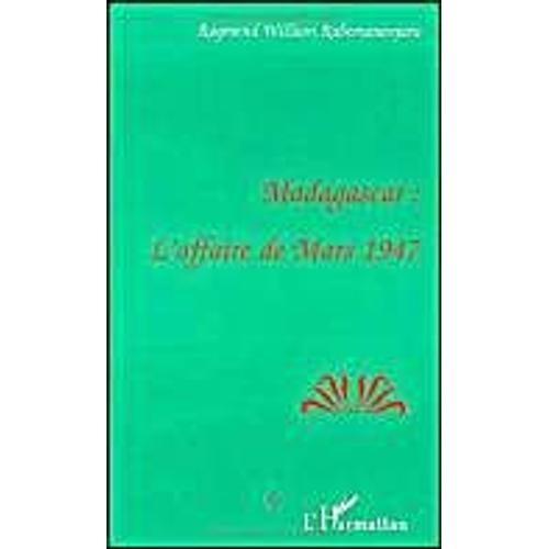 Madagascar - L'affaire De Mars 1947