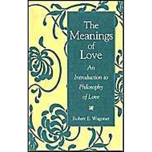 The Meanings Of Love