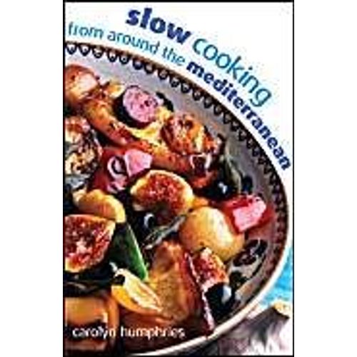 Slow Cooking From Around The Mediterranean