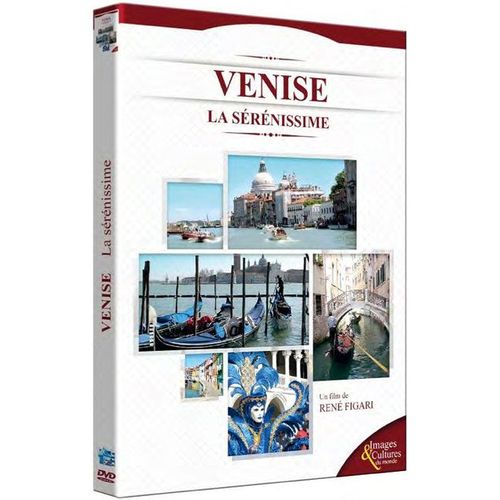 Venise : La Sérénissime