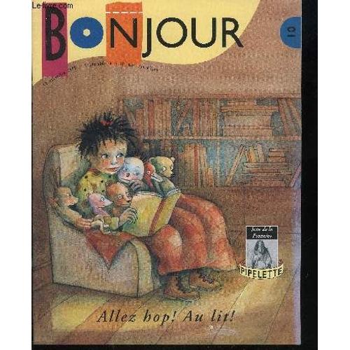 Bonjour - N°10 - 10 Novembre 1995 - Allez Hop Au Lit, Mes Premières Fables Jean De La Fontaine,...