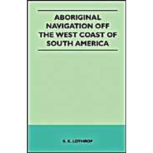 Aboriginal Navigation Off The West Coast Of South America
