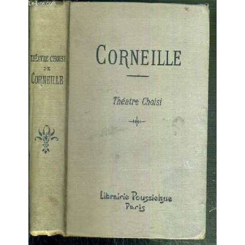Corneille - Theatre Choisi