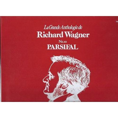 Richard Wagner - La Grande Anthologie De Richard Wagner - N°10 Parsifal