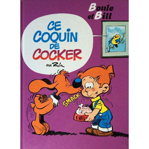 Boule Et Bill Tome 17 - Ce Coquin De Cocker