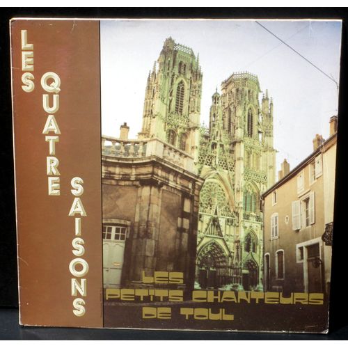 Petits Chanteurs De Toul "Les Quatre Saisons" Bernard Lereboullet