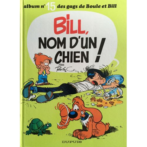 Boule Et Bill Tome 20 - Bill, Nom D'un Chien !