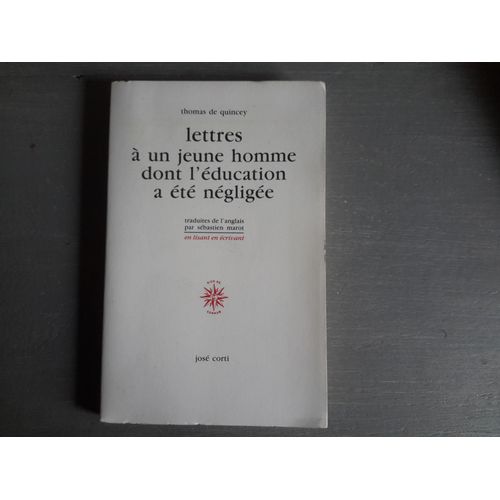 Lettres À Un Jeune Homme Dont L'éducation A Été Négligée