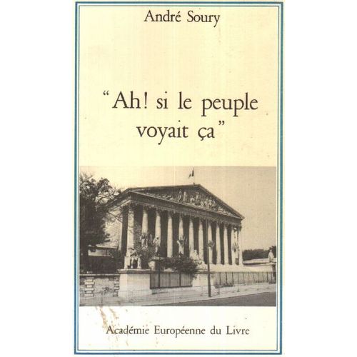 Ah Si Le Peuple Voyait Ca