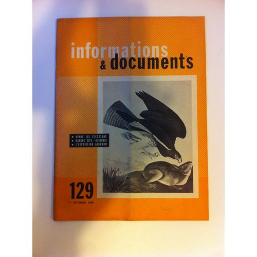 Informations Et Documents 129 (01/10/1960) : A L'heure De L'onu, Kansas City, André Maurois, Audubon