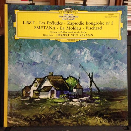 Franz Liszt: Les Préludes, Rapsodie Hongroise N°2, Ungarische Rhapsodie - Friedrich Smetana: La Moldau, Visehrad, Mein Vaterland