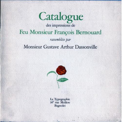 Catalogue Des Impressions De Feu Monsieur François Bernouard Rassemblées Par Monsieur Gustave Arthur Dassonville