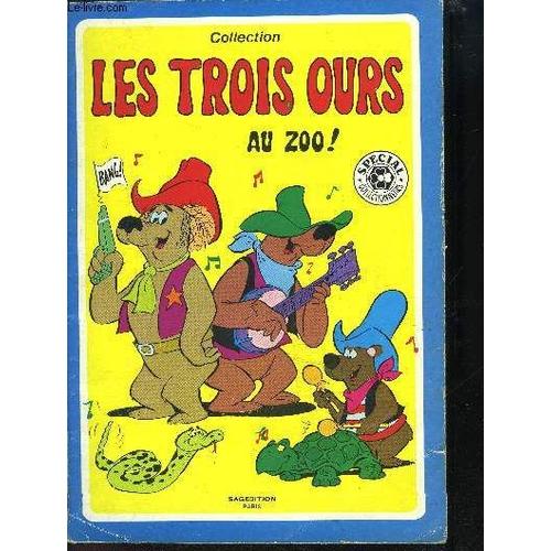 Collection Les Trois Ours - Au Zoo - Special Collectionneurs - Pour La Gloire, Au Cas Ou...Au Zoo, Les Ours Fainéants,...
