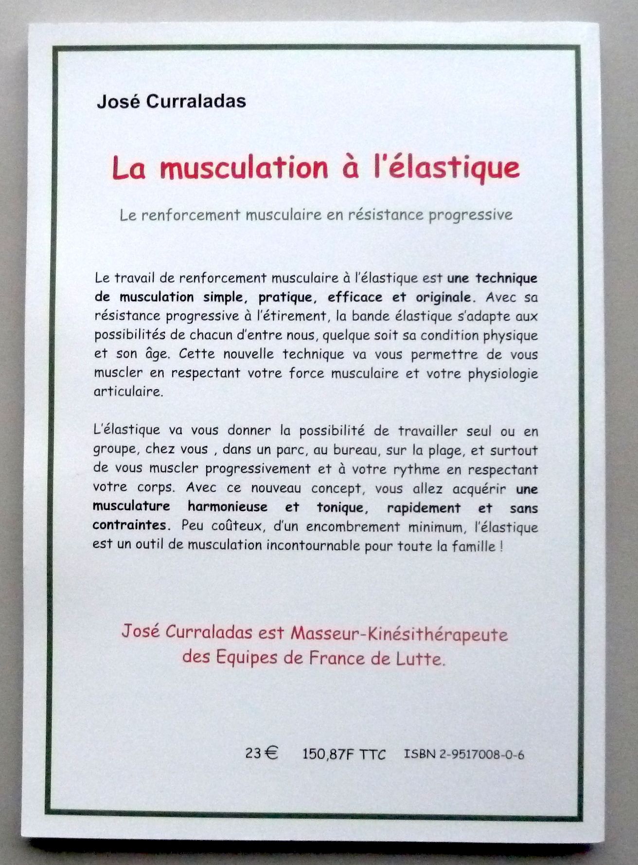 Entraînement avec élastique, Musculation en résistance progressive - José  Curraladas 