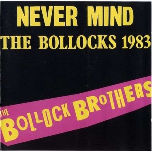 Never Mind The Bollocks
