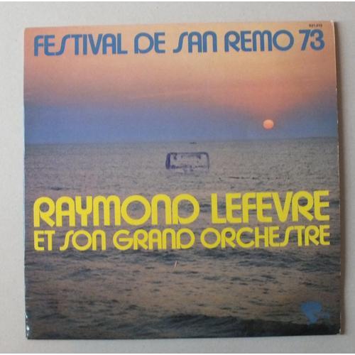 Raymond Lefevre Et Son Orchestre - Festival De San Remo 73