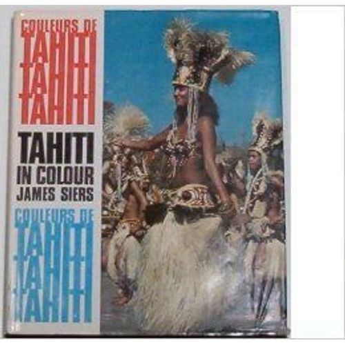 Couleurs De Tahiti Tahiti In Colour 