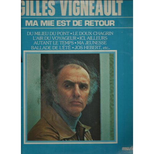 Ma Mie Est De Retour, L'air Du Voyageur, Ballade De L'été, John Débardeur, Ici Ailleurs, Du Milieu Du Pont, Le Doux Chagrin, Ma Jeunesse, Ballade De L'hiver, Jos Hebert, Autant Le Temps, Temps Perdu