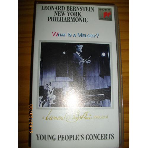 A Leonard Bernstein Program : What Is A Melody