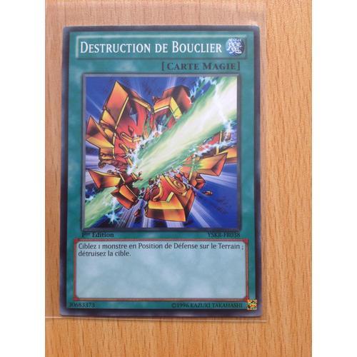 Destruction De Bouclier - Yu-Gi-Oh! - Yskr-Fr038