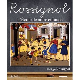 Rossignol - L'ecole De Notre Enfance