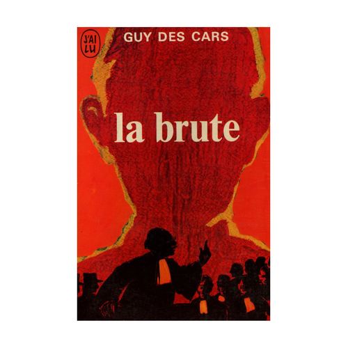 La Brute / Des Cars, Guy / Réf10976