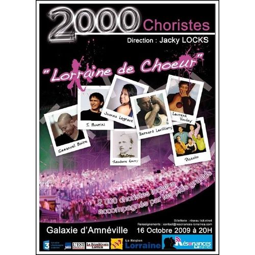 2000 Choristes - Lorraine De Choeur - Galaxie D'amnéville - 16 Octobre 2009