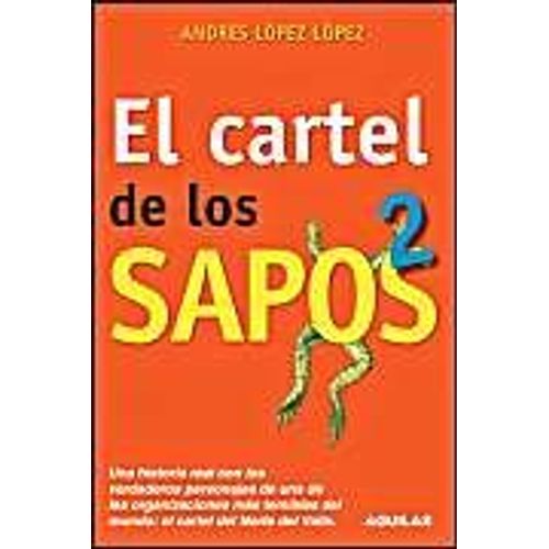 El Cartel De Los Sapos 2 / The Sapos Cartel, Book 2