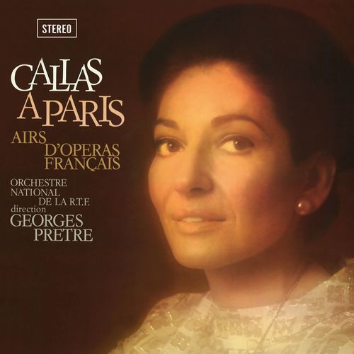 Callas A Paris - Airs D'opéras Français (Version Stéréo)