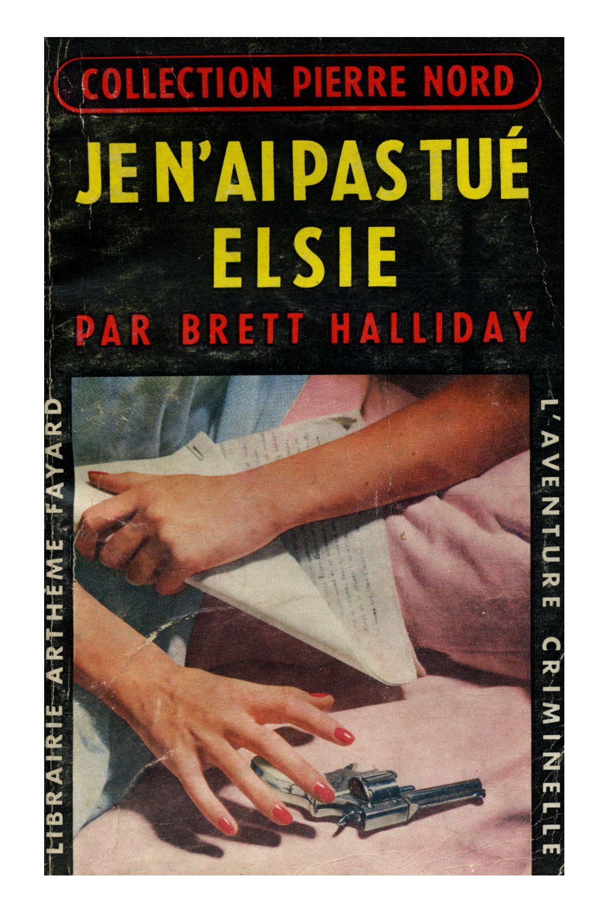 Je N'ai Pas Tué Elsie / Halliday, Brett / Réf11151