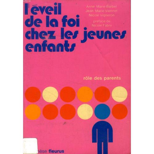 L'eveil De La Foi Ches Les Jeunes Enfants, Role Des Parents