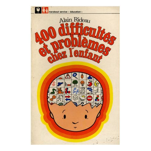 400 Difficultés Et Problèmes Chez L'enfant / Rideau, Alain / Réf11100