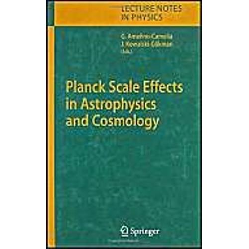 Planck Scale Effects In Astrophysics And Cosmology