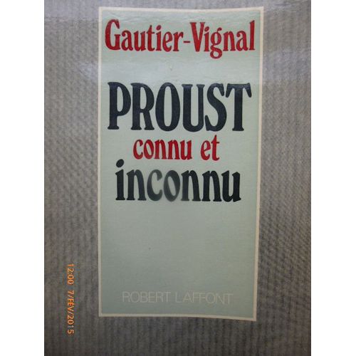 Proust   Connu  Et  Inconnu