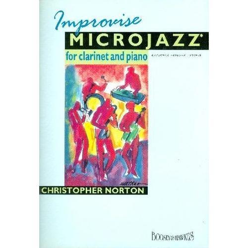 Improvise Microjazz For Clarinet And Piano Christopher Norton