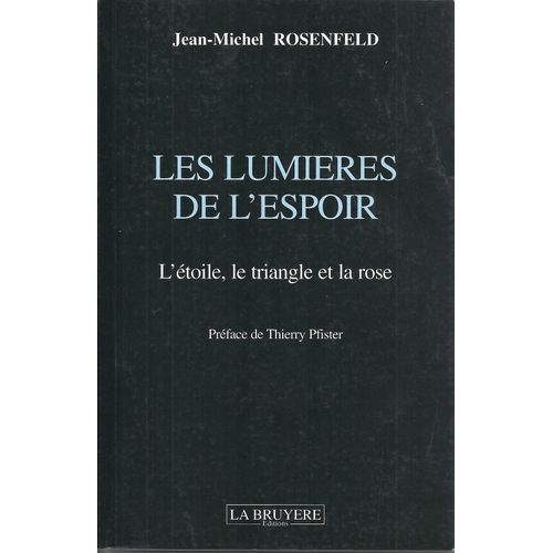 Les Lumières De L'espoir - L'étoile, Le Triangle Et La Rose