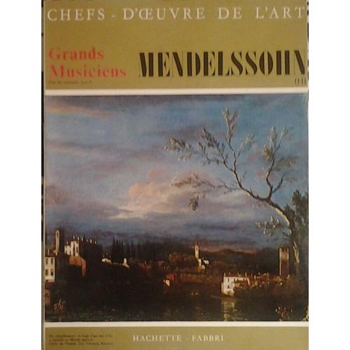 Chefs D'oeuvre De L'art Grands Musiciens 42 Mendelssohn